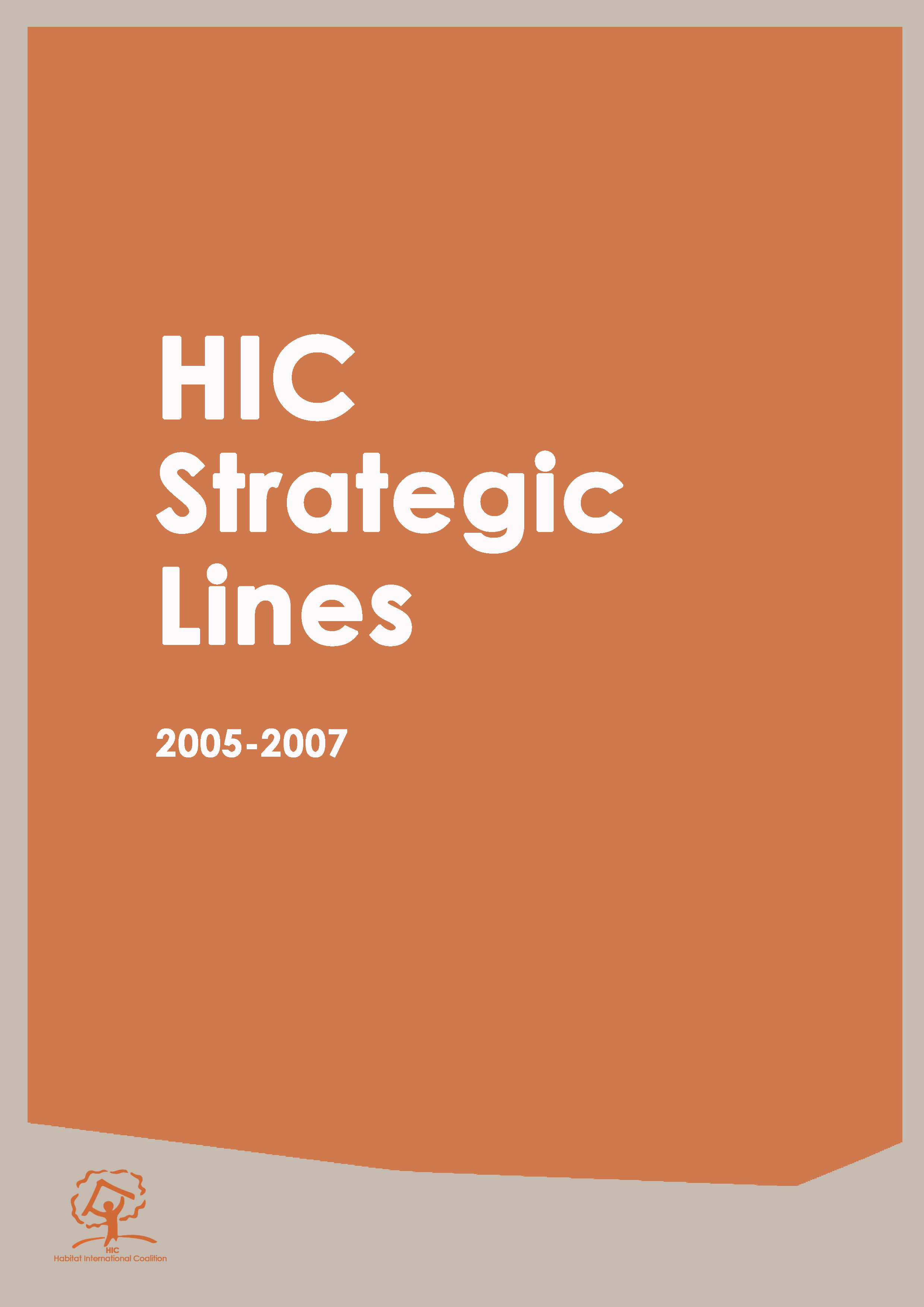 HIC Strategic Lines 2005-2007