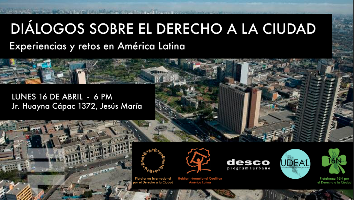 Diálogos sobre el Derecho a la Ciudad: experiencias, retos e implementación en América Latina