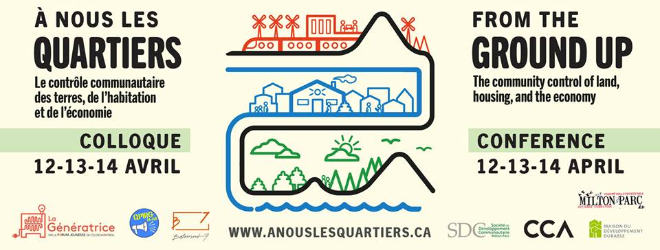 Appel à contribution: Colloque “À nous les quartiers // From the Ground Up” a Montreal