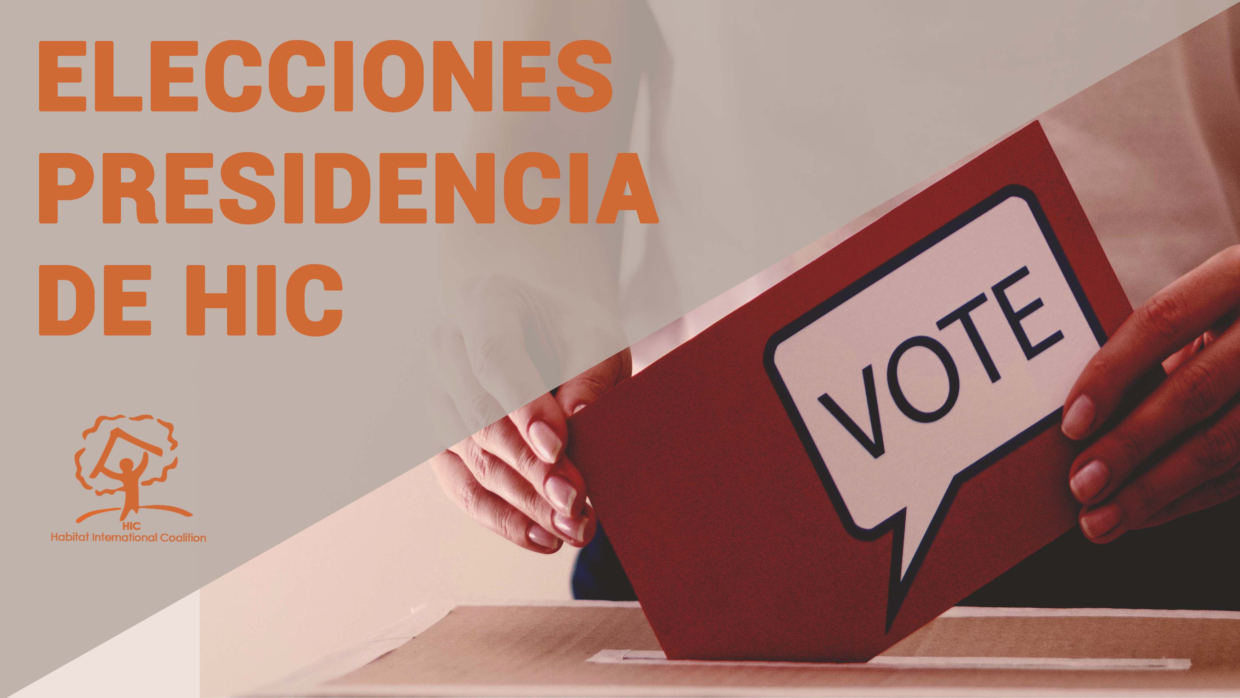 Elección presidencial 2019 de HIC: Ampliación del plazo para presentar candidato-as