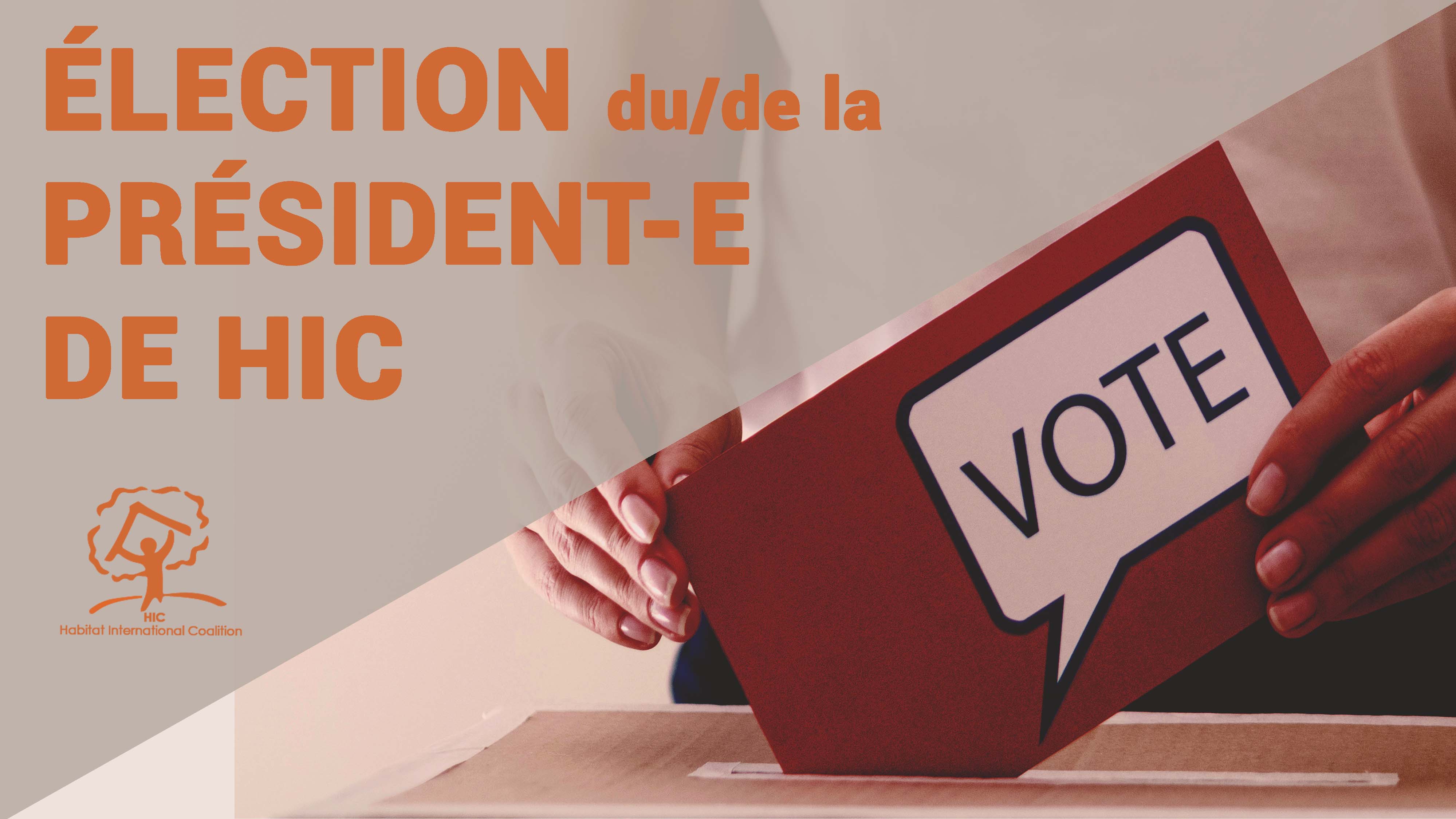 Il ne reste que 10 jours pour nominer pour la Présidence 2019-2023 de HIC