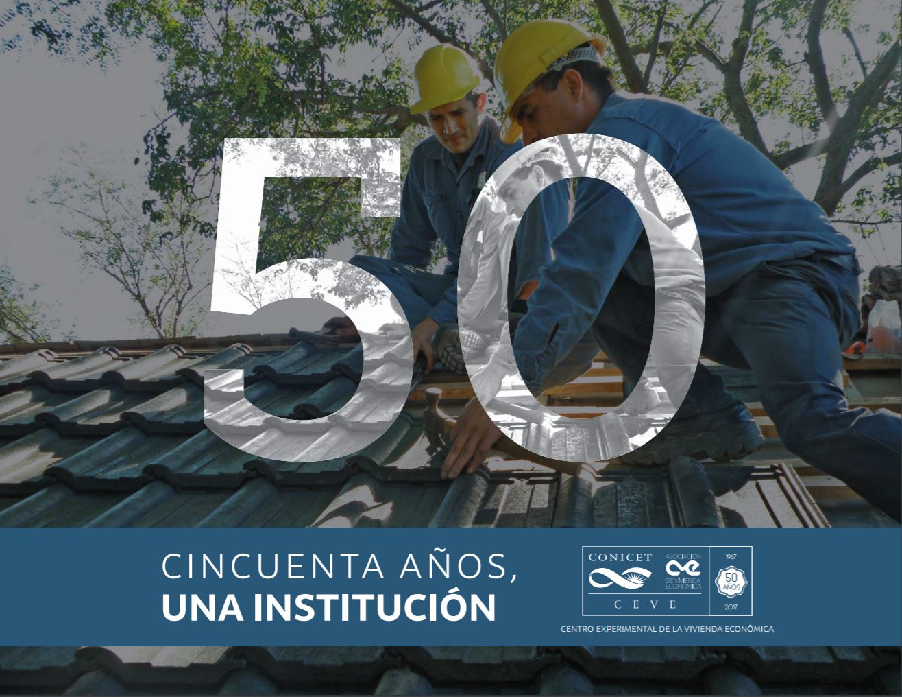 ¡Felicidades al Centro Experimental de la Vivienda Económica por su 50 aniversario!