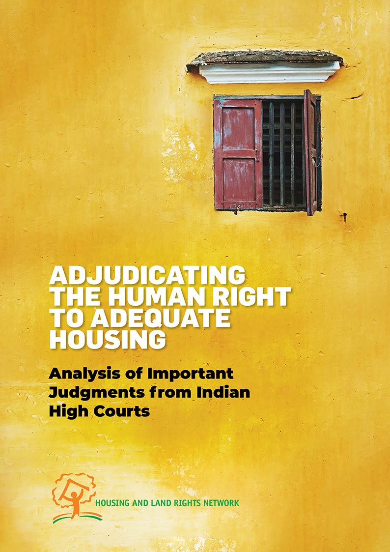 Adjudicating the Human Right to Adequate Housing: Analysis of Important Judgments from Indian High Courts