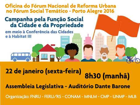 Brasil. Campanha da Função Social da Cidade e da Propriedade – Fórum Social Temático Porto Alegre 2016