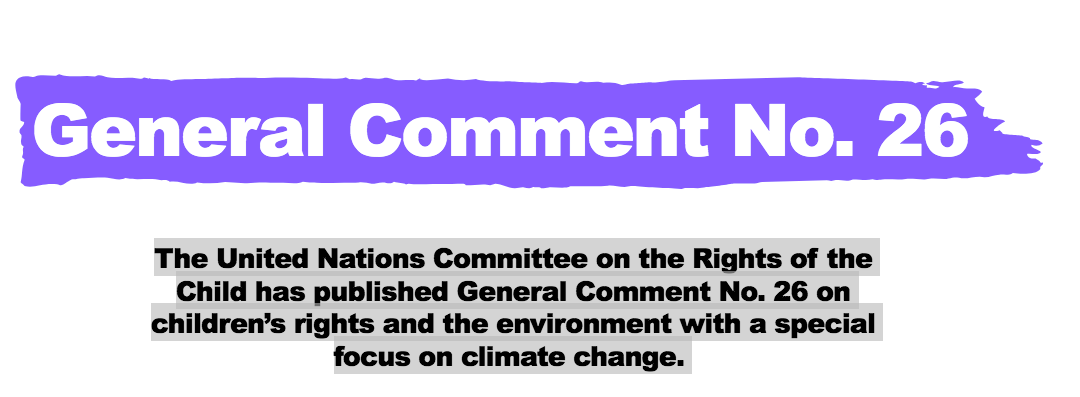 UN Committee on the Rights of the Child calls on states to take action in first guidance on children’s rights and the environment, with a focus on climate change