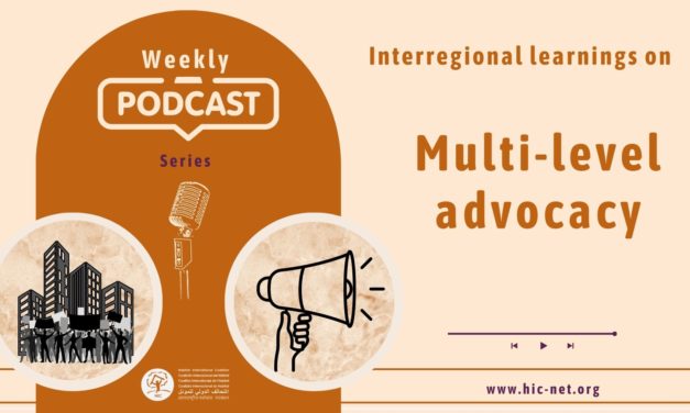 S’inspirer des tactiques des Adhérent-e-s de HIC sur le plaidoyer multi-niveaux – Nouveaux podcasts de HIC