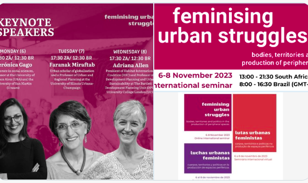 Feminising the Urban Struggle: bodies, territories and politics in the female production and reproduction of peripheral spaces