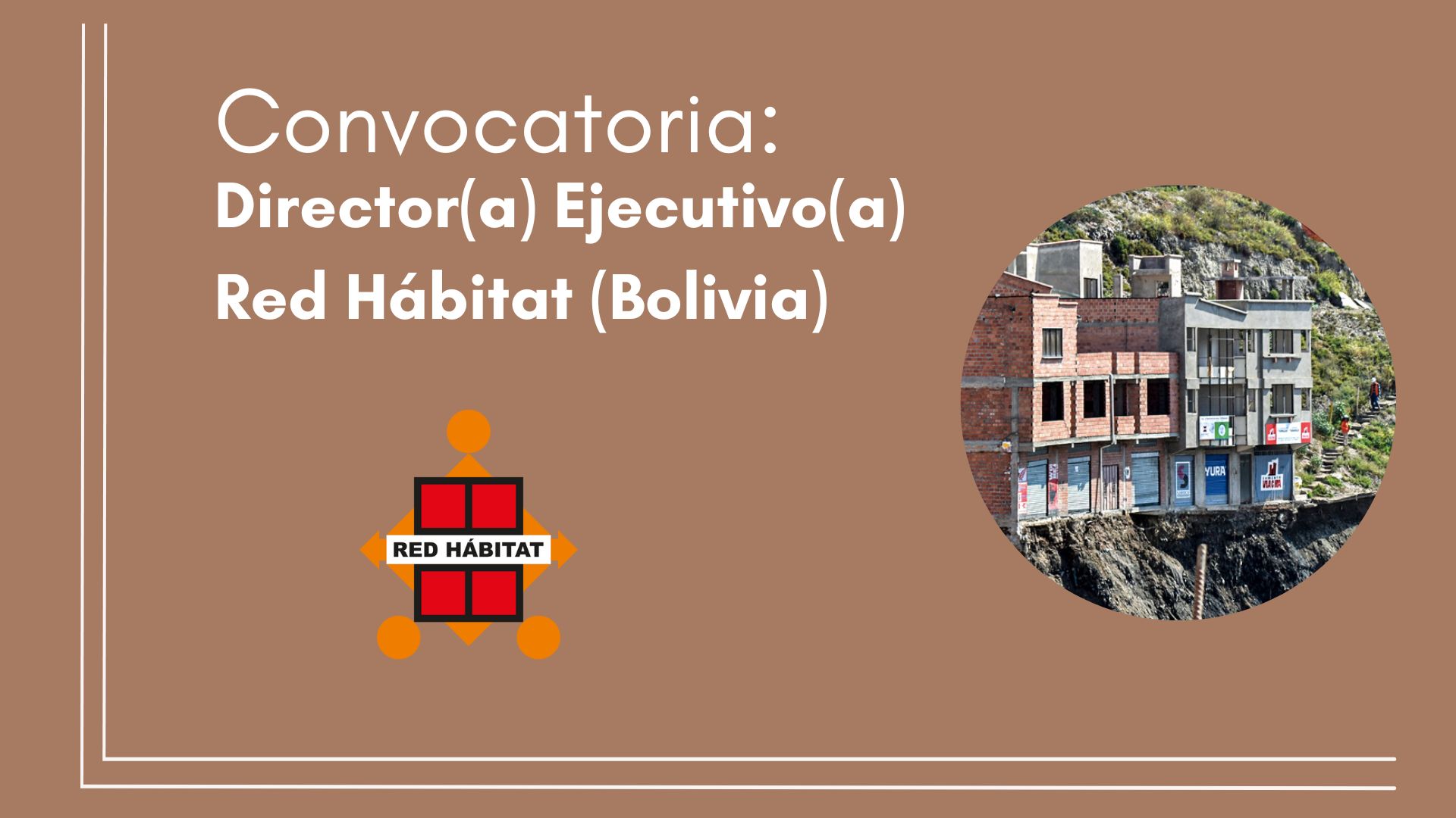 Convocatoria: Director(a) Ejecutivo(a) – Red Hábitat (Bolivia)